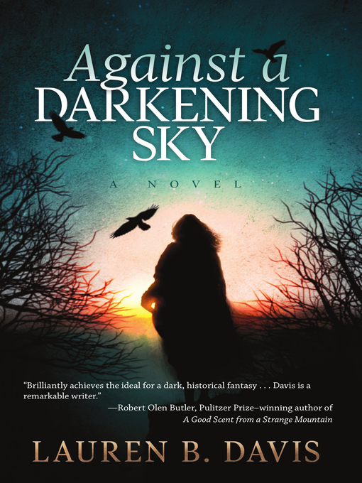 Title details for Against a Darkening Sky by Lauren B. Davis - Available